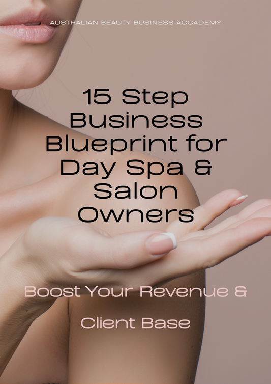 15 Step Beauty Business Blueprint: Boost Your Revenue and Client Base